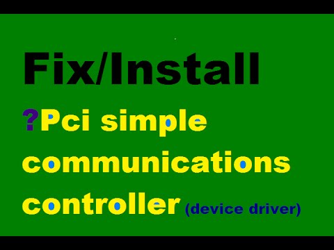 Pci simple communications controller driver error windows 10